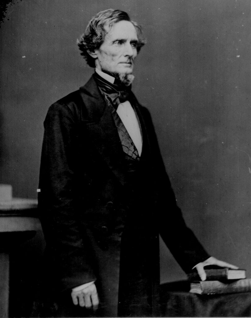 Jefferson Davis, President of the Confederacy.